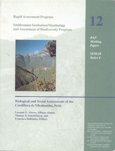 Stock image for A Rapid Biological Assessment of the Northern Cordillera Vilcabamba, Peru (Volume 12) (Rapid Assessment Program) for sale by Books From California