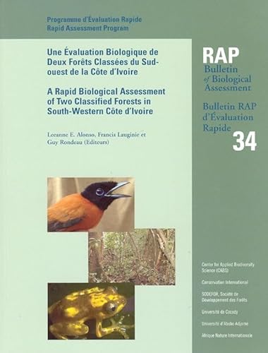 Stock image for A Rapid Biological Assessment of Two Classified Forests in South-Western Cote d'Ivoire (Conservation International Rapid Assessment Program) for sale by Revaluation Books