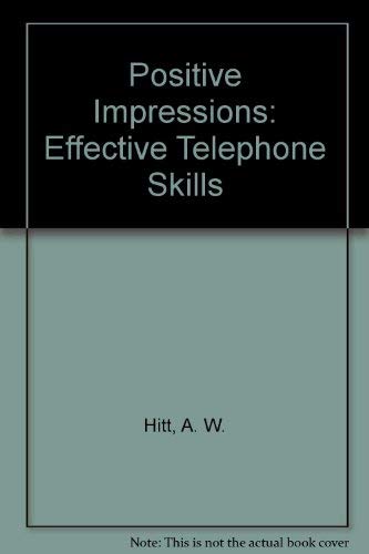 Stock image for Positive Impressions : Effective Telephone Skills for sale by Better World Books Ltd