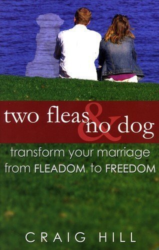 Beispielbild fr Two Fleas & No Dog: Transform Your Marriage from Fleadom to Freedom zum Verkauf von ZBK Books