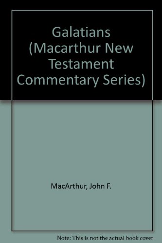 9781881207627: Galatians (Macarthur New Testament Commentary Series)