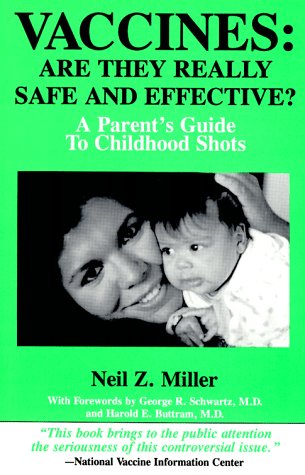 Beispielbild fr Vaccines: Are They Really Safe and Effective?: A Parent's Guide to Childhood Shots zum Verkauf von Open Books