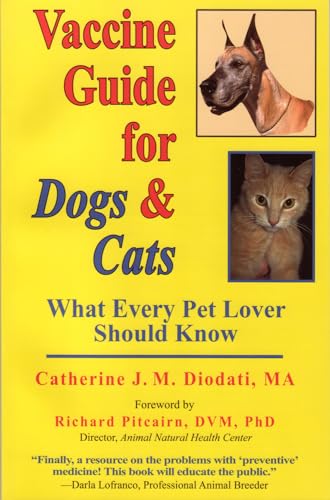 Beispielbild fr Vaccine Guide for Dogs and Cats: What Every Pet Lover Should Know zum Verkauf von SecondSale