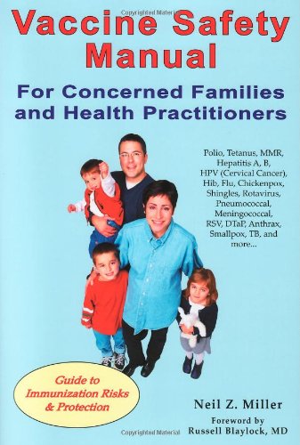 Beispielbild fr Vaccine Safety Manual for Concerned Families and Health Practitioners: Guide to Immunization Risks and Protection zum Verkauf von Jenson Books Inc