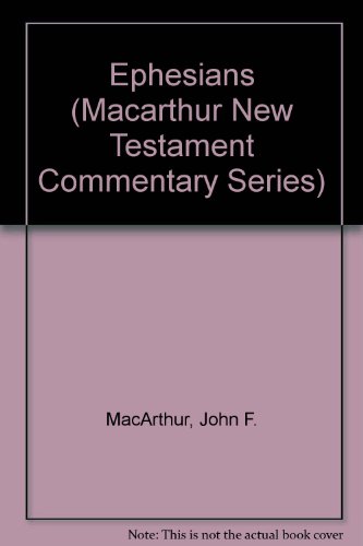 9781881223580: Ephesians (Macarthur New Testament Commentary Series)