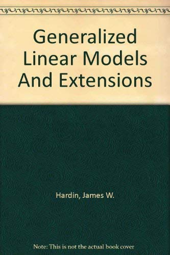 Stock image for Generalized Linear Models and Extensions for sale by Dewey Books PTMD