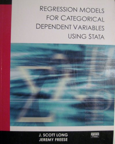 Stock image for Regression Models For Categorical Dependent Variables Using Stata for sale by Wonder Book
