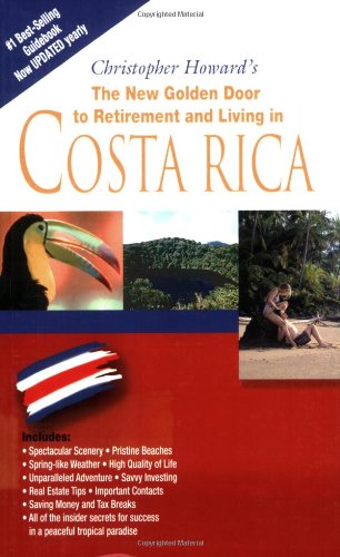 Stock image for The New Golden Door to Retirement and Living in Costa Rica for sale by ZBK Books
