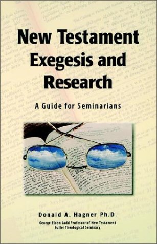 Stock image for New Testament Exegesis and Research: A Guide for Seminarians for sale by HPB-Ruby