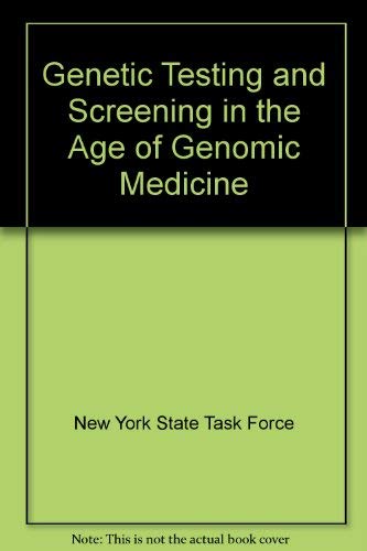 9781881268055: Title: Genetic Testing and Screening in the Age of Genomi