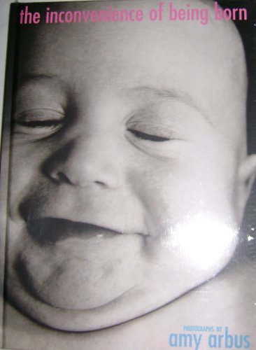 Imagen de archivo de Inconvenience Of Being Born a la venta por Wonder Book
