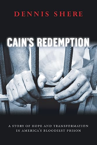 Imagen de archivo de Cain's Redemption: A Story of Hope and Transformation in America's Bloodiest Prison a la venta por Gulf Coast Books