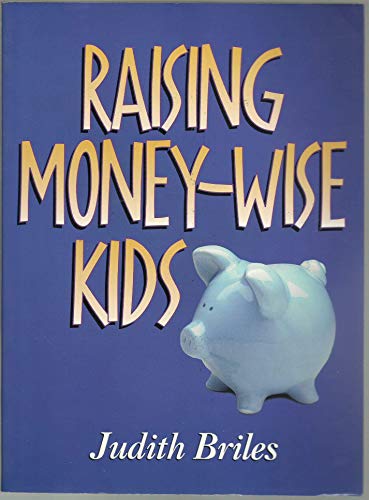 Beispielbild fr Raising Money-Wise Kids zum Verkauf von Wonder Book