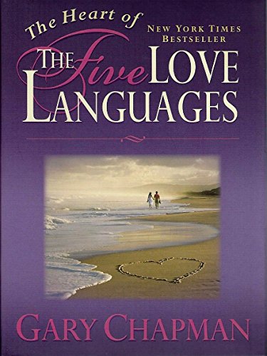 Stock image for The Heart of the 5 Love Languages (Abridged Gift-Sized Version) for sale by SecondSale
