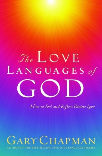 Beispielbild fr The Love Languages of God zum Verkauf von Better World Books