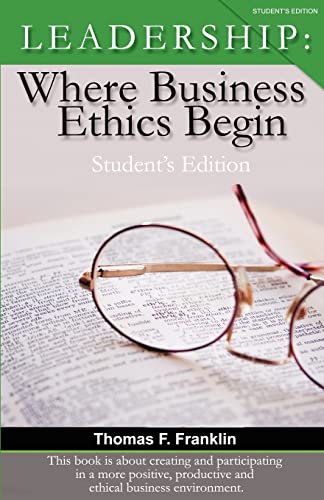 Imagen de archivo de Leadership: Where Business Ethics Begin - Student's Edition a la venta por Lucky's Textbooks