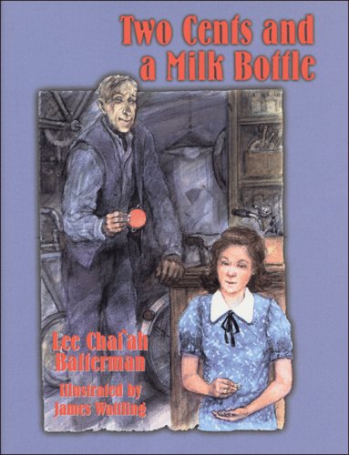 Beispielbild fr Two Cents and a Milk Bottle zum Verkauf von Your Online Bookstore