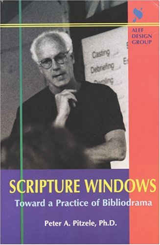 Beispielbild fr Scripture Windows: Toward a Practice of Bibliodrama zum Verkauf von HPB-Ruby