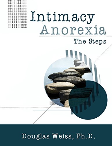 9781881292241: Intimacy Anorexia: The Steps