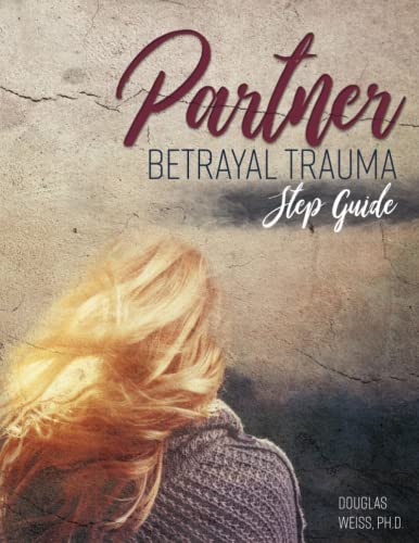 Stock image for Partner Betrayal Trauma Step Guide for sale by Solr Books