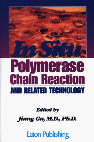 Beispielbild fr In Situ Polymerase Chain Reaction and Related Technology zum Verkauf von Buchpark