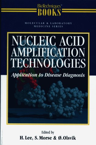 Beispielbild fr Nucleic Acid Amplification Technologies: Application to Disease Diagnosis (Urban Tapestry Series) zum Verkauf von HPB-Red