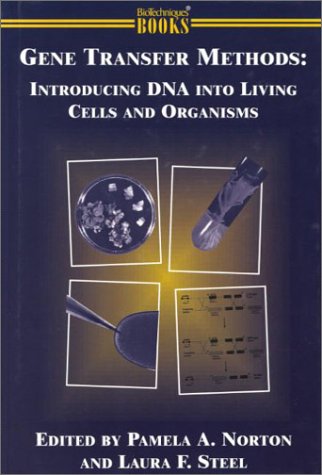 Stock image for Gene Transfer Methods: Introducing DNA Into Living Cells and Organisms for sale by Plum Books