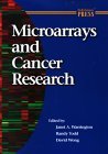 Beispielbild fr Microarrays and Cancer Research zum Verkauf von Bookmans