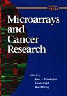 Stock image for Microarrays and Cancer Research for sale by Bookmans