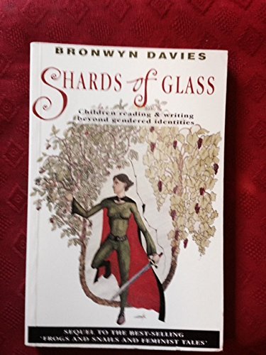 Beispielbild fr Shards of Glass: Children Reading and Writing Beyond Gendered Identities (Language and Social Processes) zum Verkauf von Wonder Book