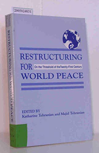 9781881303855: Restructuring for World Peace: Challenges for the Twenty-First Century: On the Threshold of the Twenty-First Century