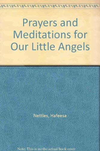 Stock image for Prayers and Meditations for Our Little Angels for sale by Ergodebooks