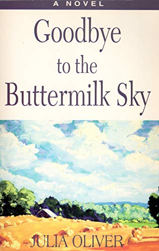 Beispielbild fr Goodbye to the Buttermilk Sky zum Verkauf von Wonder Book
