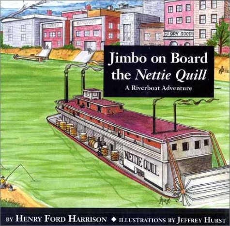 9781881320197: Jimbo on Board the Nettie Quill: An Alabama Riverboat Adventure