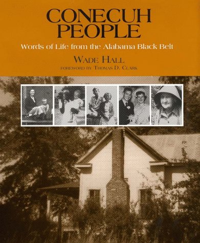 Conecuh People: Words of Life from the Alabama Black Belt