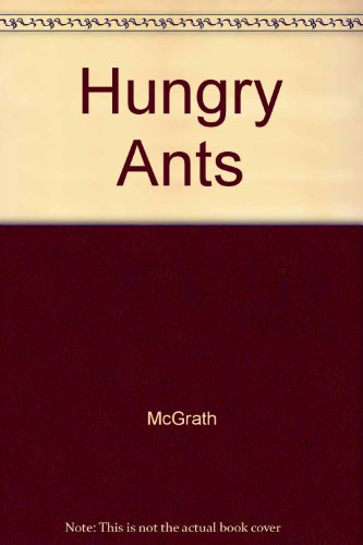 Hungry Ants (9781881320296) by McGrath