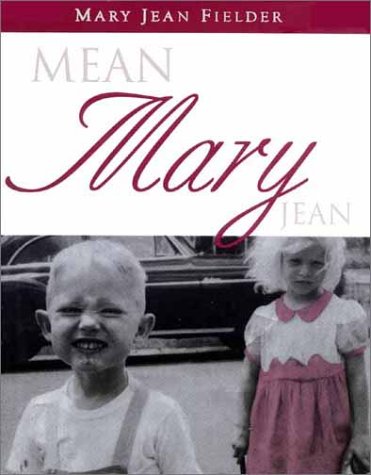 Stock image for Mean Mary Jean for sale by Front Cover Books