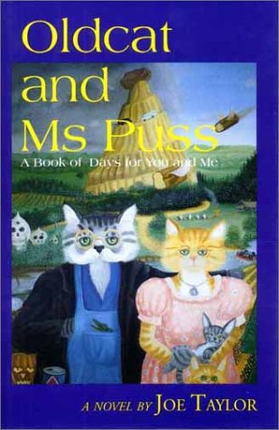 9781881320722: Oldcat and MS Puss: A Book of Days for You and Me