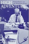 Beispielbild fr High Adventure - Porter Harvey and the Advertiser-Gleam zum Verkauf von J. HOOD, BOOKSELLERS,    ABAA/ILAB