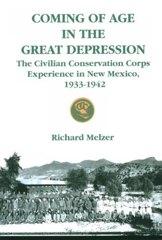 9781881325413: Coming of Age in the Great Depression: The Civilian Conservation Corps in New Mexico, 1933-1942