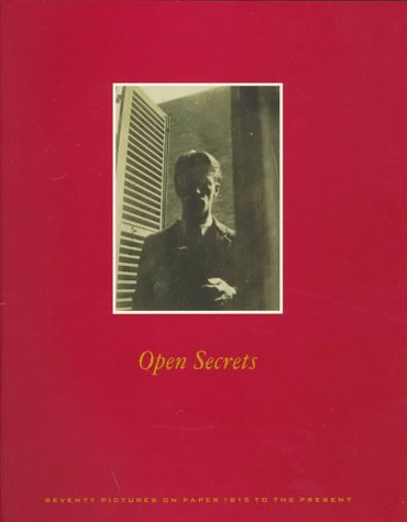 Beispielbild fr Open Secrets: Seventy Pictures on Paper 1815 to the Present zum Verkauf von Best and Fastest Books