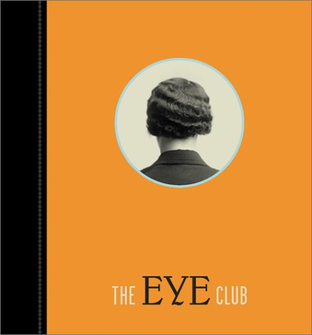 9781881337171: The Eye Club