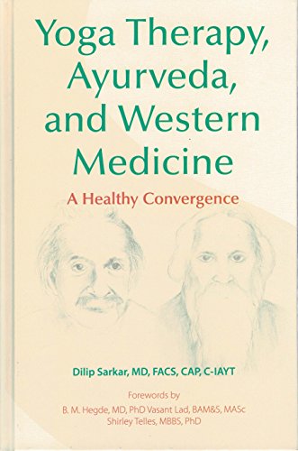 Stock image for Yoga Therapy, Ayurveda, and Western Medicine: A Healthy Convergence for sale by Book Deals