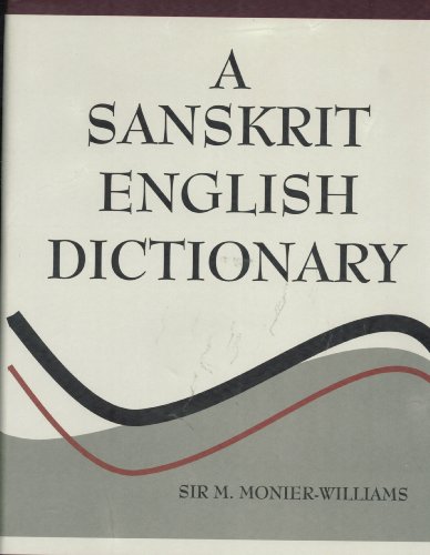 Imagen de archivo de A Sanskrit English Dictionary Etymologically and Philologically Arranged (2021 Edition) a la venta por Byrd Books