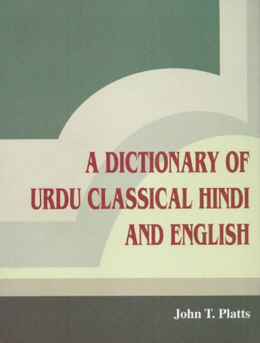 Beispielbild fr A Dictionary of Urdu Classical Hindi and English zum Verkauf von Moe's Books