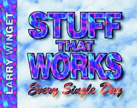 Stock image for Stuff That Works Every Single Day for sale by ThriftBooks-Atlanta