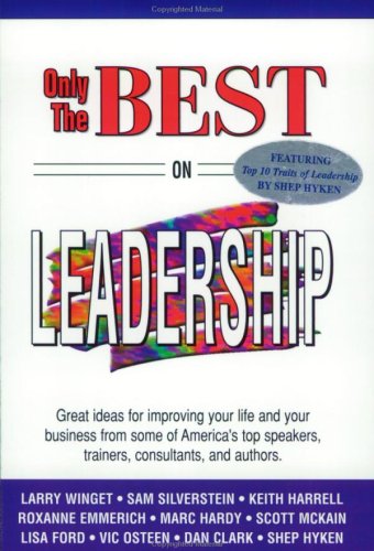 Imagen de archivo de Only The Best On Leadership (Only The Best Series) a la venta por SecondSale