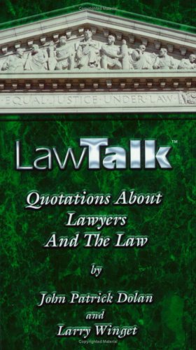 9781881342199: LawTalk Quotations About Lawyers And The Law