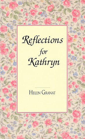 Stock image for Reflections for Kathryn (Autographed Copy) for sale by Ramblin Rose Books