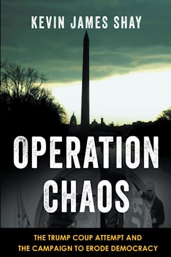 Imagen de archivo de Operation Chaos: The Trump Coup Attempt and the Campaign to Erode Democracy a la venta por GF Books, Inc.
